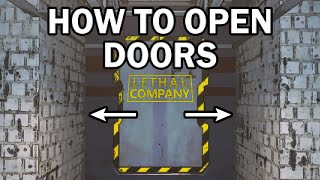 How To Open Doors - Lethal Company