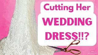 This Could Have Been a Disaster… Altering a Bride’s Wedding Dress