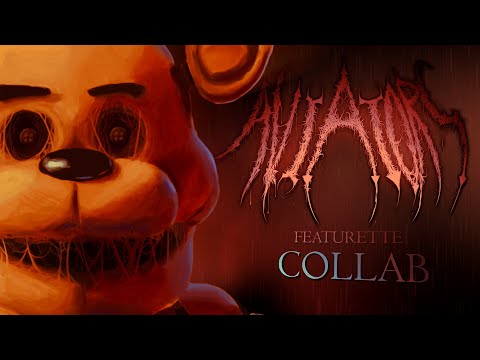 [FNAF] The Aviators Featurette || Collab