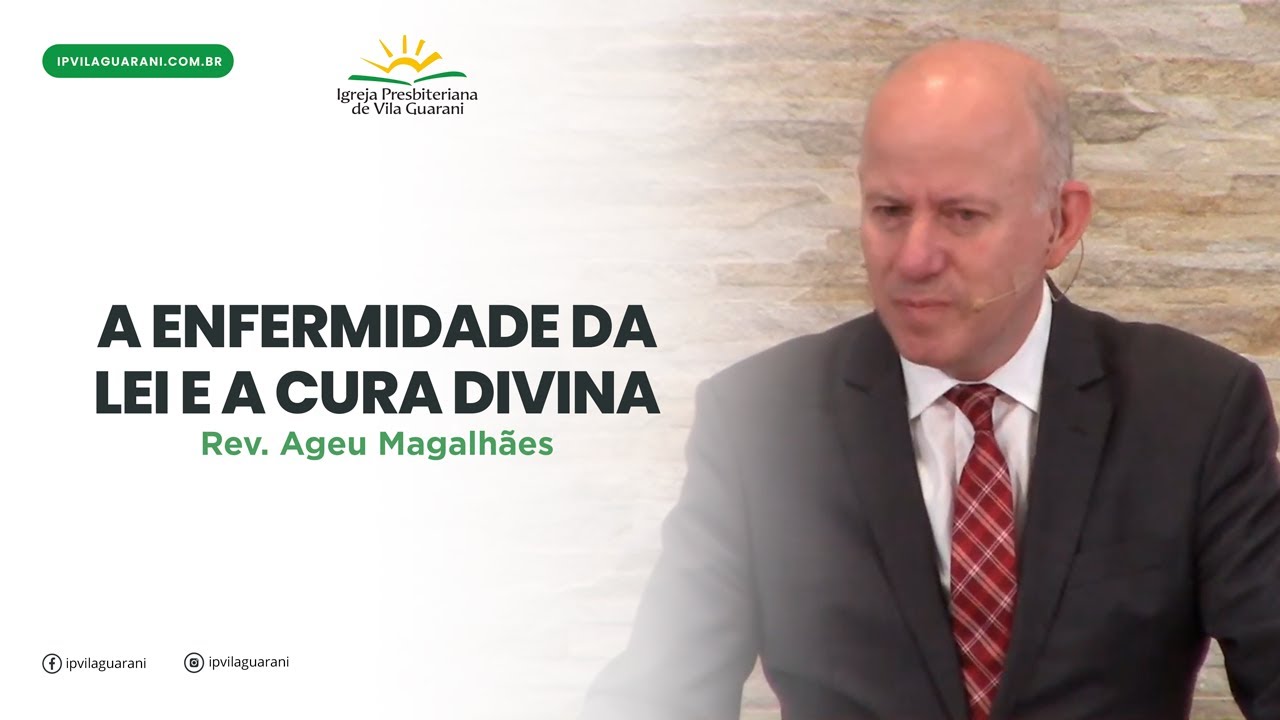 A enfermidade da lei e a cura divina - Romanos 8:3 | Rev Ageu Magalhães
