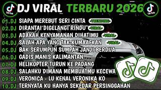 Download lagu DJ TIKTOK TERBARU 2026 || DJ SIAPA MEREBUT SERI CINTA🎵DJ DIRANTAI DIGELANGI RINDU🎵FULL ALBUM mp3