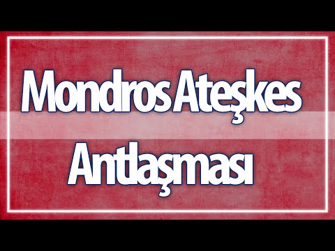 Mondros Ateşkes Anlaşması | 30 Ekim 1918