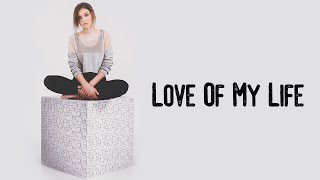 Daya - Love Of My Life (Lyrics)