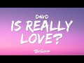 D4vd Is This Really Love Lyrics