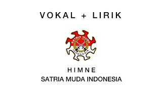 Download lagu HIMNE Satria Muda Indonesia (SMI) [vokal   lirik] mp3
