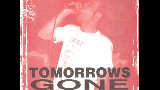 Tomorrows Gone - self titled 7" [full]