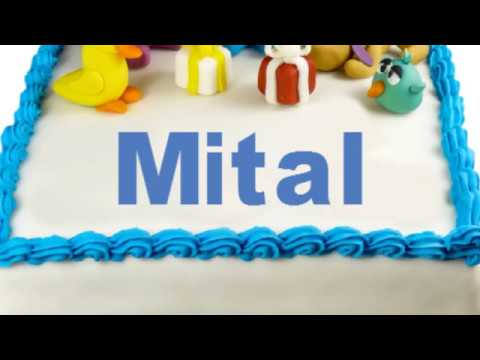 Happy Birthday Mital