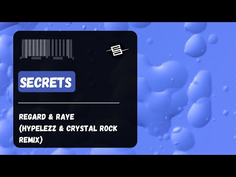 Regard & Raye - Secrets (Hypelezz & Crystal Rock Remix)