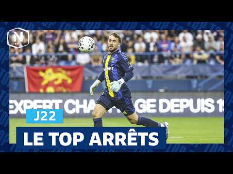 Le Top Arrêts de la J22 I National FFF 2025-2026
