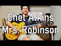 Chet Atkins - Mrs. Robinson Cover