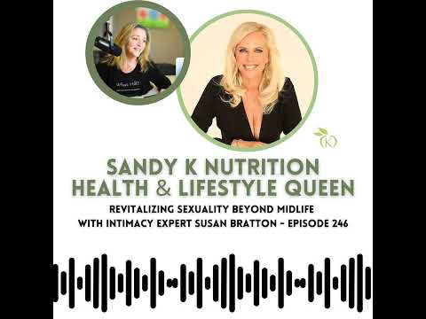 Revitalizing Sexuality Beyond Midlife with Intimacy Expert Susan Bratton - Episode 246
