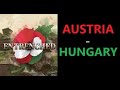 Entrenched AUSTRIA-HUNGARY Update First Impressions