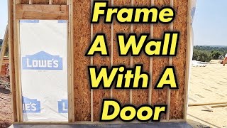 How To Build A Wall With A Door Opening 16 O.C. Layout