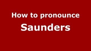 How to pronounce Saunders