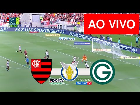 FLAMENGO X GOIAS AO VIVO COM IMAGENS - JOGO DE HOJE - ASSISTA AGORA