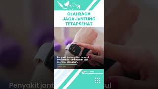 Rutin Berolahraga Bisa Menjaga Kesehatan Jantung, Inilah Cara Mencegah Penyakit Jantung