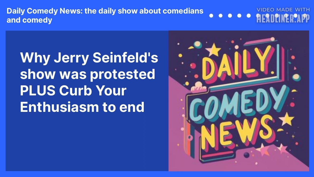 Why Jerry Seinfeld's show was protested PLUS Curb Your Enthusiasm to end