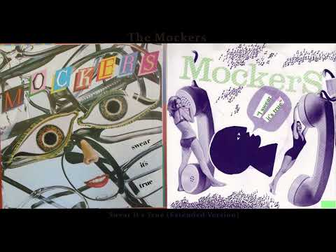 The Mockers - Swear It's True (Extended Version)