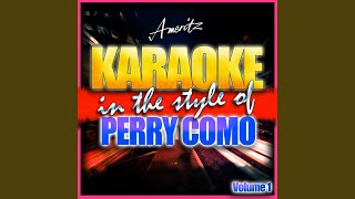 Make Someone Happy (In the Style of Perry Como) (Karaoke Version)
