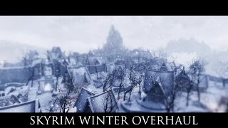 TES V - Skyrim Mods: Skyrim Winter Overhaul