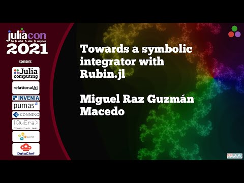 Towards a symbolic integrator with Rubin.jl | Miguel Raz Guzmán Macedo | JuliaCon2021