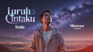 Download lagu Luruh Cintaku – Sonia (Cover by MINORRASA) | Lagu Galau Penuh Rasa mp3 Download lagu Luruh Cintaku – Sonia (Cover by MINORRASA) | Lagu Galau Penuh Rasa mp3