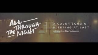 All Through The Night   Sleeping At Last