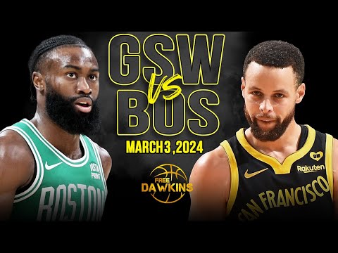 Golden State Warriors vs Boston Celtics Full Game Highlights | March 3, 2024 | FreeDawkins
