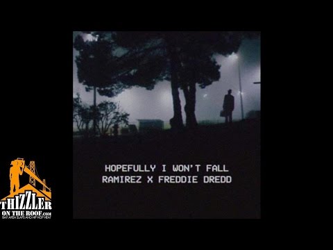 RAMIREZ ft. Freddie Dread - Hopefully I won't Fall [Thizzler.com]