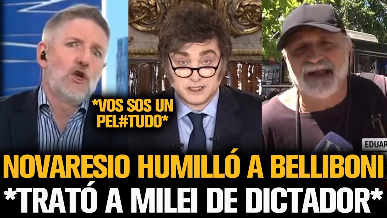 NOVARESIO HUMILLÓ A BELLIBONI POR TRATAR A MILEI DE DICTADOR
