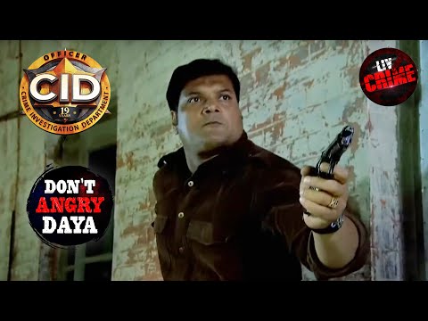 Don't Angry Daya | CID | Daya ने बचाया CID Officer Shreya को