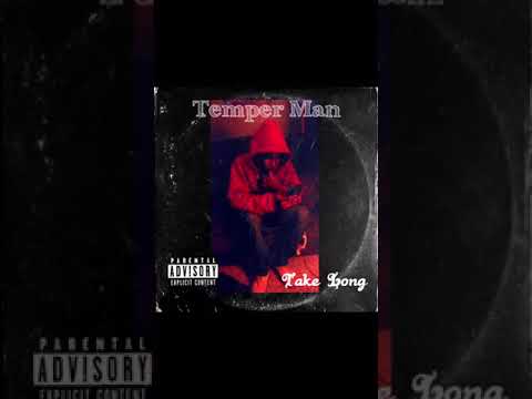 Temper Man - Take Long