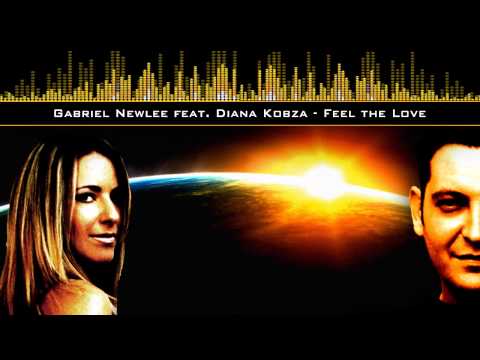 Gabriel Newlee feat. Diana Kobza - Feel the Love