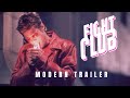 Fight Club Modern Trailer 2020