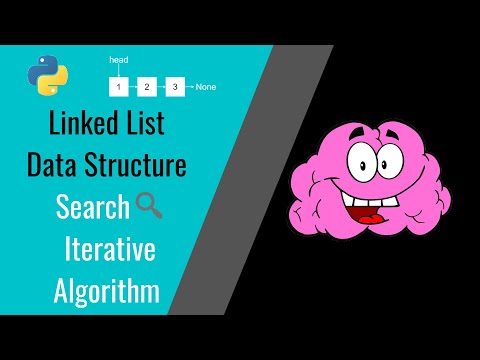 Linked List Data Structure Linked List Iterative Searching Algorithm Python 3