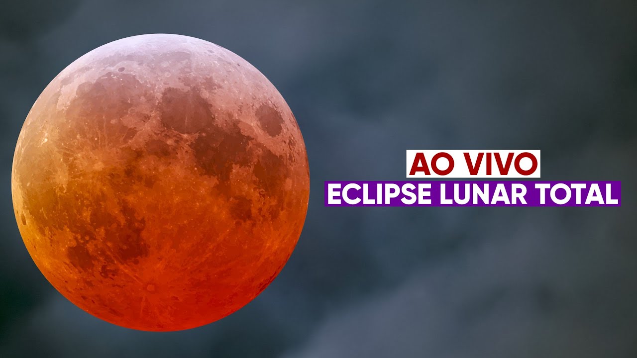 AO VIVO: Eclipse Lunar Total 2025