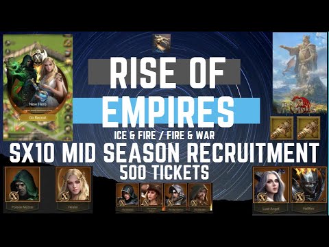 SX10 Mid Season Recruitment - Rise Of Empires Ice & Fire