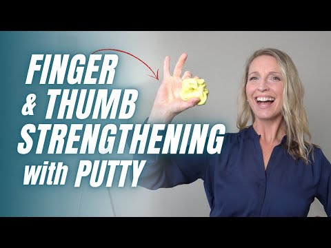 Finger and Thumb Strengthening Exercises with Therapy Putty