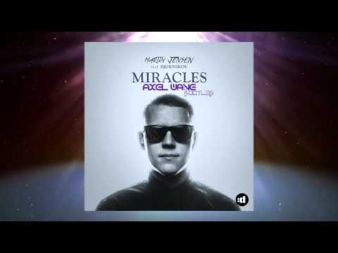 Martin Jensen Feat. Bjornskov - Miracles (AxeL Wave Bootleg)