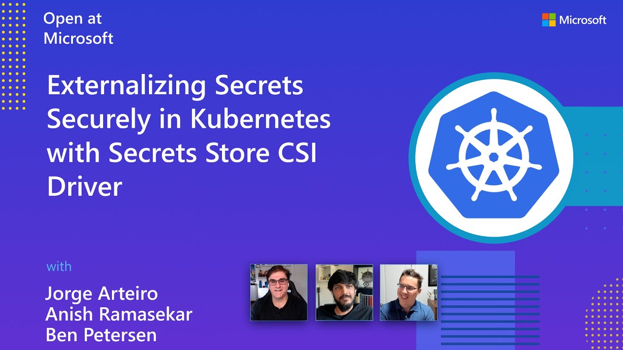 Externalizing Secrets Securely in Kubernetes with Secrets Store CSI Driver