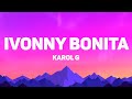 KAROL G - Ivonny Bonita (Lyrics)