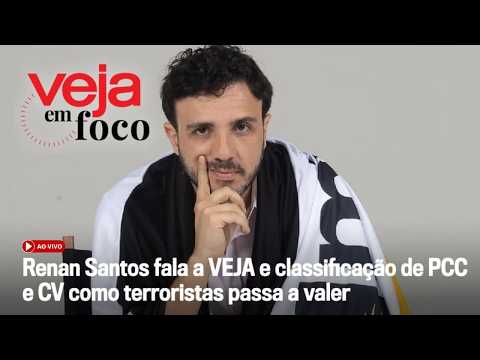 AO VIVO: Renan Santos fala a VEJA; classificação de PCC e CV como terroristas passa a valer