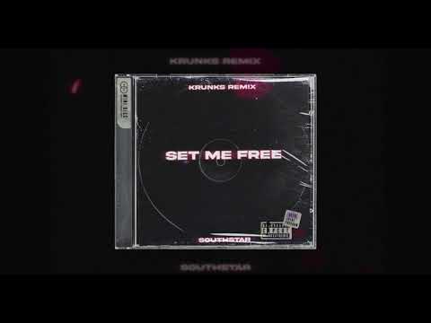 southstar, COSBY, sebo - Set Me Free (KRUNKS REMIX)