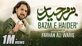 Farhan Ali Waris  Bazm E Haider  Manqabat  2022  1