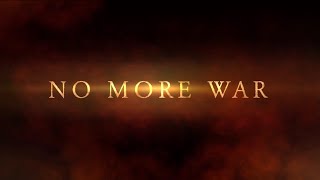 NO More War