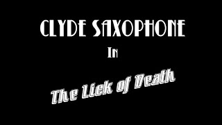 The Lick of Death (Final Edit)