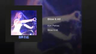 Kim Petras - Blow it All