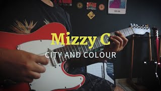 Mizzy C - City And Colour (Guitar Cover)
