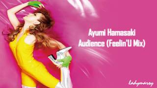 Ayumi Hamasaki -Audience (Feelin U Mix)