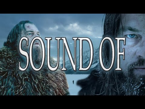 The Revenant - Sound of Hugh Glass